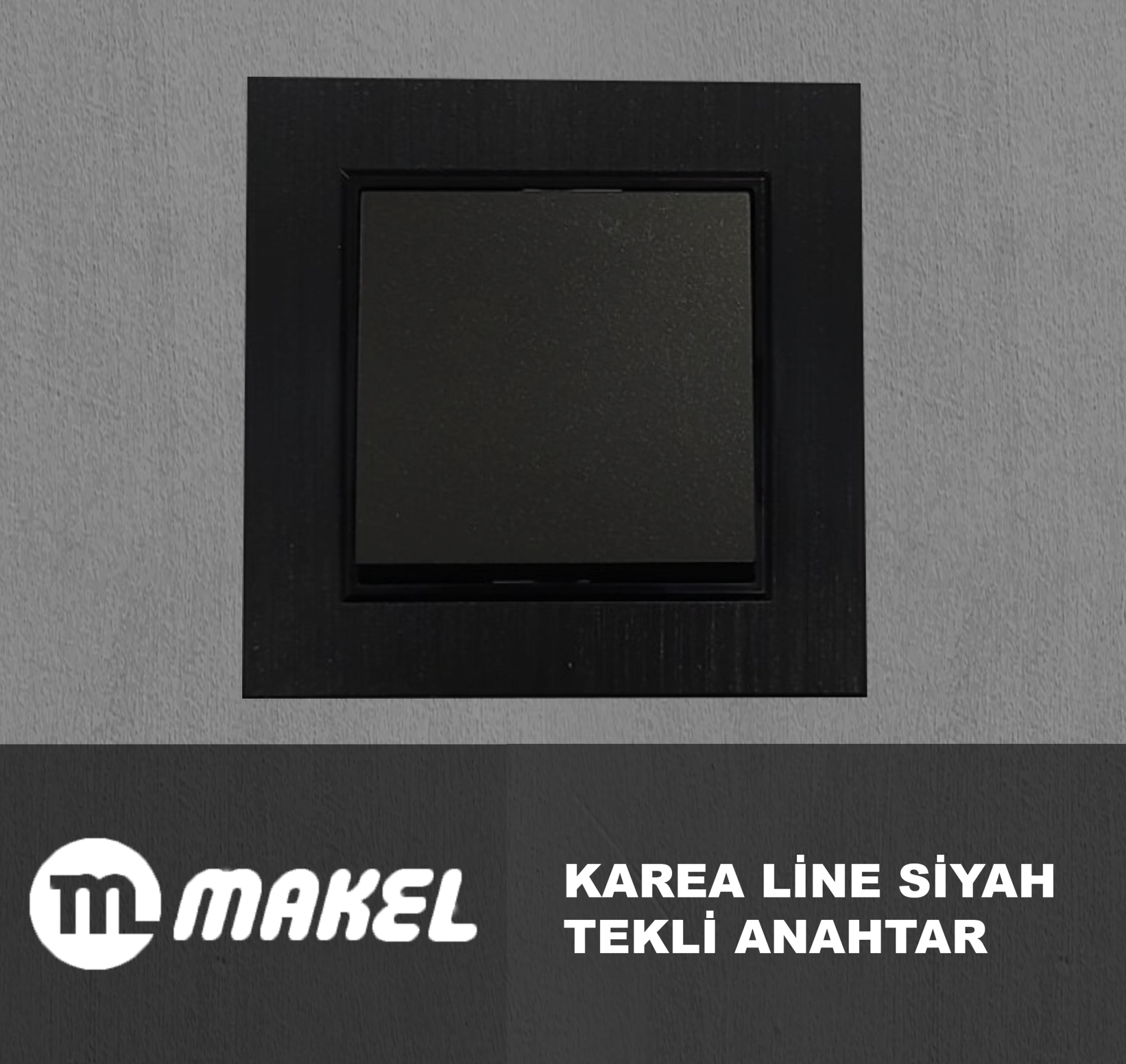 MAKEL Karea Line Tekli Anahtar Siyah Çerçeve Dahil