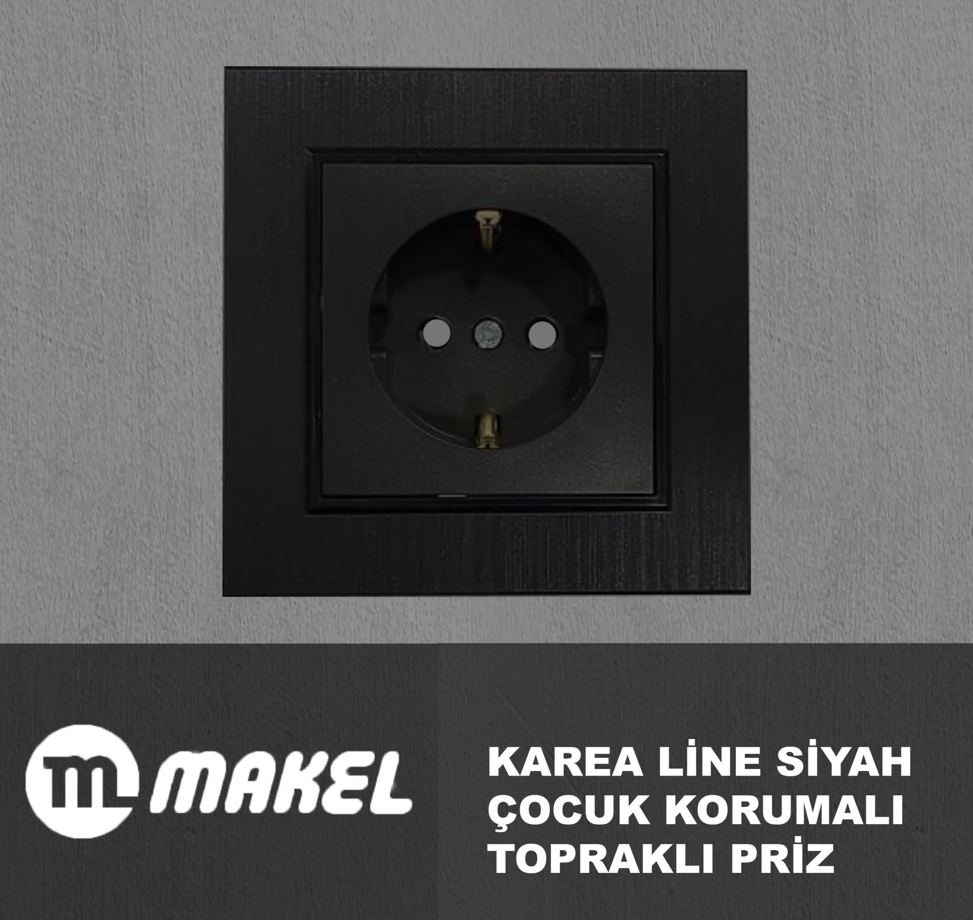 MAKEL Karea Line Çocuk Korumalı Topraklı Priz Siyah Çerçeve Dahil