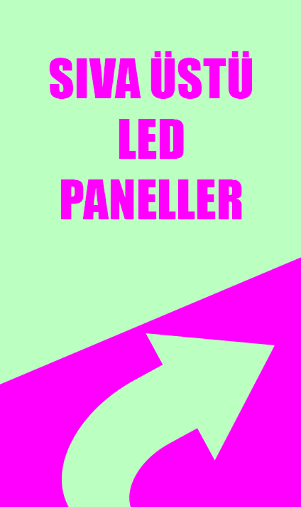 SIVA ÜSTÜ LED PANELLER